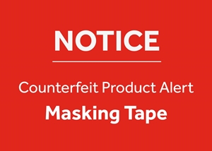 Notice: Counterfeit Product Alert – Masking Tape